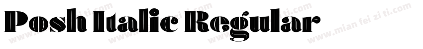 Posh Italic Regular字体转换